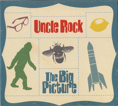 Uncle Rock – The Big Picture CD Review