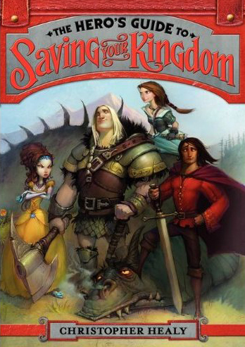Kid’s Book Review (Summer Reading Edition): The Hero’s Guide To Saving Your Kingdom