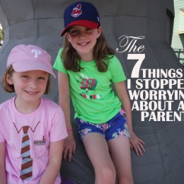 The 7 Things I Stopped Worrying About As A Parent