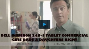 The Dell Inspiron 2-in-1 11 3000 Series Tablet Commercial Gets Dads and Daughters Right