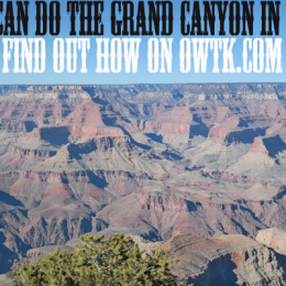 The Totally Easy Way To Visit The Grand Canyon In A Day!