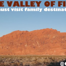 The Valley of Fire is a Must Visit Family Travel Destination