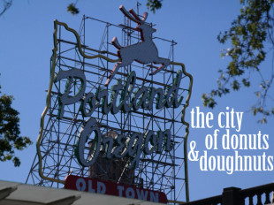 The Donuts and Doughnuts of Portland Oregon