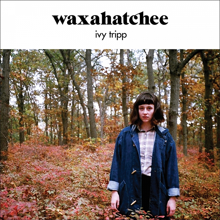 Waxahatchee Ivy Tripp Best of 2015