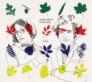 Molly Ledford & Billy Kelly Trees Best of 2015