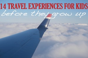 Travel-Experiences-for-Kids-Before-the-Grow-Up