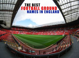Nine Best English Football Ground Names
