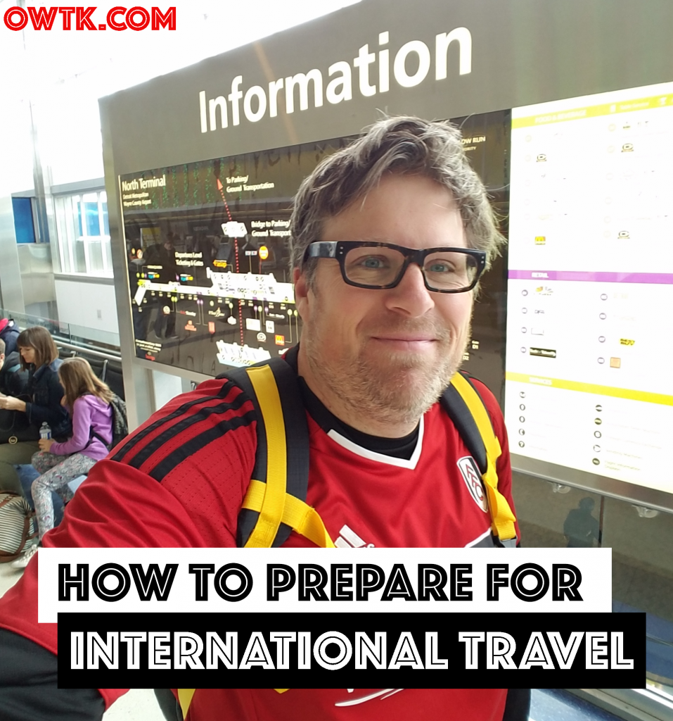 How to prepare for international travel